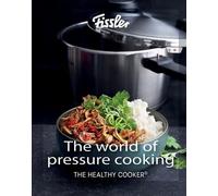 World of Pressure Cooking : Includes over 150 Recipes by Fissler (2025, ...