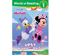 World of Reading: Disney Junior Minnie: Upsy Minnie and Daisy
