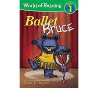 World Of Reading: Mother Bruce Ballet Bruce: Level 1