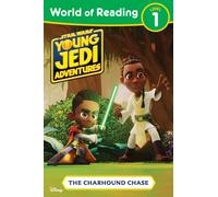 World of Reading: Star Wars: Young Jedi Adventures: The Charhound Chase