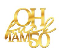 World of Sparkles | "Oh F*ck I am" Personalized Celebration Cake Charm Acrylic 3mm Thick and Classy | Custom Number - 4" 5" 6" (Iridescent) 5inch