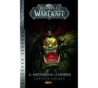 WORLD OF WARCRAFT: EL ASCENSO DE LA HORDA