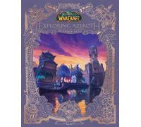 World of Warcraft: Exploring Azeroth - Islands and Isles by A... - 9781803368610