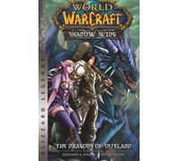 World of Warcraft: Shadow Wing - The Dragons of Outland - Book One : Blizzard Legends
