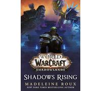 World of Warcraft: Shadows Rising: 3