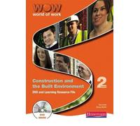 World of Work DVD Learning Resource File: Construction and the Built Environment Level 2