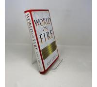 World on Fire: How Exporting Free Market Democracy Breeds Ethnic Hatred and Global Instab Ility