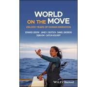 World on the Move: 250,000 Years of Human Migration