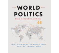 World Politics: Interests, Interactions, Institutions