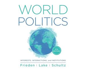 World Politics: Interests, Interactions, Institutions