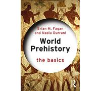 World Prehistory: The Basics