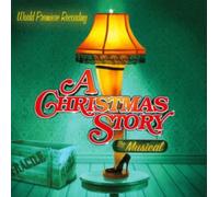 WORLD PREMIERE RECORDING: CHRISTMAS STORY: THE MUSICAL - CD