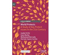 World Protests: A Study of Key Protest Issues in the 21st Century