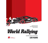 World Rallying 125 Years: History, Genesis and Evolution