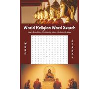World Religion Word Search: 55 Educational Puzzles to Explore Buddhism, Christianity, Islam, Hinduism, Judaism, Sacred Traditions, Symbols, Beliefs & More