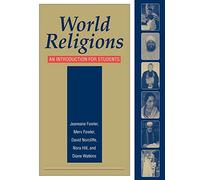 World Religions: An Introduction for Students, Revised Edition (Sussex Library of Religious Beliefs and Practices)