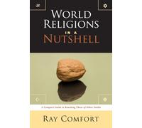 World Religions in a Nutshell: A Compact Guide to Reaching Those of Other Faiths