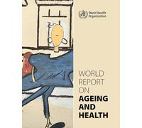 World Report on Ageing and Health