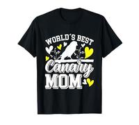 World´s Best Canaries Mom Bird Lover Women Canary Mom T-Shirt