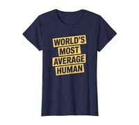 World’s Most Average Human Sarcastic Adult Humor Sarcastic T-Shirt, Women, Navy Blue, XX-Large
