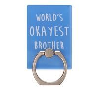 World’s Okayest Brother Funny Phone Ring Holder Grip Finger 360 Mount Stand Mobile Universal Loop for All Smartphones