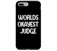 World’s Okayest Judge Funny Workplace Humor Tees Mugs Case for iPhone 7 Plus/8 Plus
