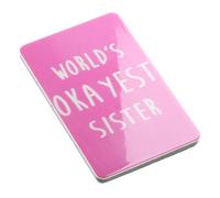 World’s Okayest Sister Funny Quote Novelty Magnet