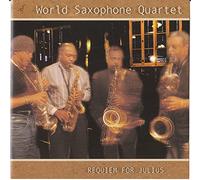 World Saxophone Quartet - Requiem for Julius