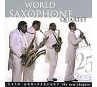 World Saxophone Quartet - The New Chapter: The 25th Anniversary
