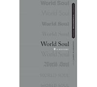 World Soul: A History – Oxford Philosophical Concepts – Oxford University Press