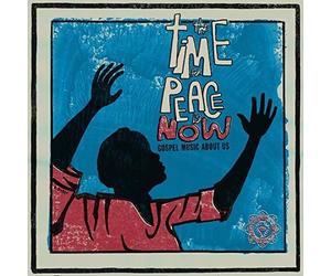 WORLD SPIRITUALITY CLASSICS 2: THE TIME FOR PEACE IS NOW - GOSPEL MUSIC ABOUT US