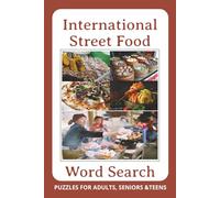 World Street Food Word Search Puzzle Book: Word Searches with Easy to Read Print about Street Food from 6 Continents | 6x9 inches, 110 pages | 50+ ... Gift for Vacations, Holidays and Free Times