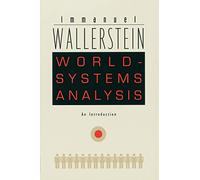 World-Systems Analysis: An Introduction (A John Hope Franklin Center Book)