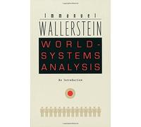 World-Systems Analysis: An Introduction by Immanuel Wallerstein (2004) Paperback
