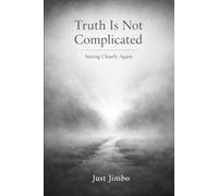 World Systems Book: Truth Is Not Complicated