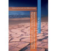 World Systems, Past Civilizations and Human Histories: -Innovative Insights