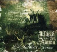 WORLD TO ASHES - Of What There Is to Come