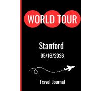 World Tour Stanford May 16 2026 Travel Journal