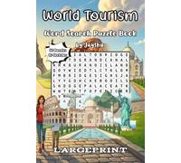 World Tourism Word Search Puzzle Book: 60 Large Print Puzzles | 10 Bonus Coloring Pages | Super-Saver Value | Largeprint | World Wonders | Travel | ... Focus (Large Print Word Workout Series)