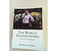 World Transformed: 1945 To the Present