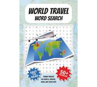 World Travel Word Search Puzzle Book: Word Searches with Easy to Read Print About Traveling, Vacations, Holidays, and More | 6x9 inches, 110 pages | ... Travelers, Adventure, Leisure, and Relaxation