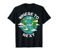 World Traveler Wanderlust Where to Next Around The Globe T-Shirt