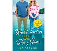 World Travelers Don't Date Rising Stars (Oak Grove High)