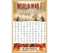 WORLD WAR 1 WORD SEARCH PUZZLES: World War 1 Word Search Puzzle Book: Word Search Puzzles with Easy to Read Print about World War 1 Trivia and More | ... for Mom, Dad, Son, Daughter, Grandad, Grandma
