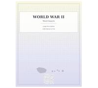 WORLD WAR 2 LARGE WORD SEARCH: 125 Educational & Relaxing History Puzzles Large Print • Includes Solutions