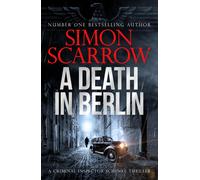 A Death in Berlin : A gripping new World War 2 thriller from the bestselling author