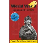 World War 3 Crossword Puzzles: Crossword Puzzles with Easy to Read Print about World War 3, Military, Conflicts and More / 6x9 inches, 120 pages / 50+ ... Gift for Birthday, Holidays and Relaxation