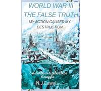 World War 3 the false truth