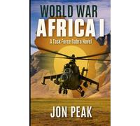 WORLD WAR AFRICA I: Task Force Cobra: 1