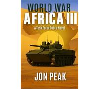 WORLD WAR AFRICA III: Task Force Cobra
